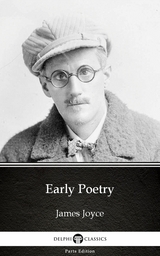 Early Poetry by James Joyce (Illustrated) -  James Joyce