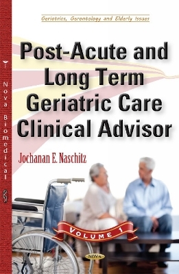 Post-Acute & Long Term Geriatric Care Clinical Advisor