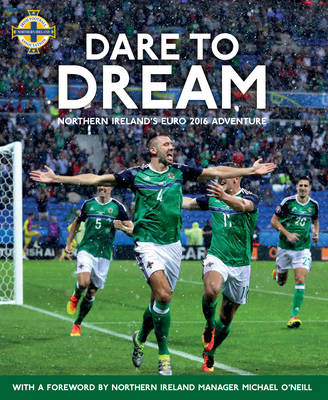 Dare to Dream -  Irish Football Association
