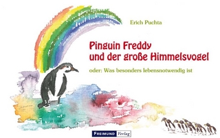 Pinguin Freddy und der große Himmelsvogel