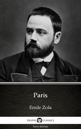 Paris by Emile Zola (Illustrated) -  Emile Zola