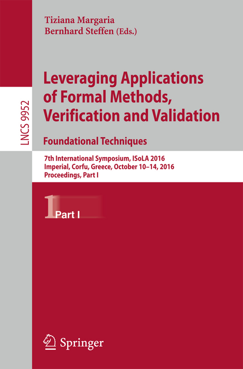 Leveraging Applications of Formal Methods, Verification and Validation: Foundational Techniques - 