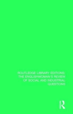 The Englishwoman's Review of Social and Industrial Questions