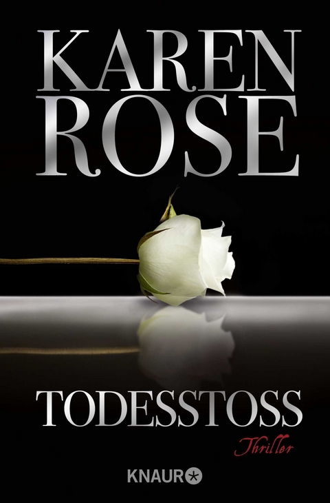 Todessto&szlig; - Karen Rose