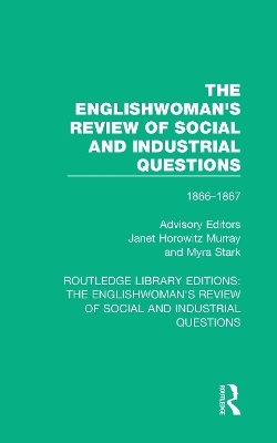 The Englishwoman's Review of Social and Industrial Questions