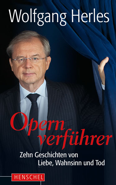 Opernverf&uuml;hrer - Wolfgang Herles