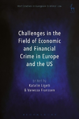 Challenges in the Field of Economic and Financial Crime in Europe and the US - 