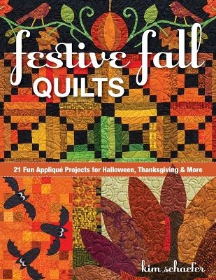 Festive Fall Quilts - Kim Schaefer