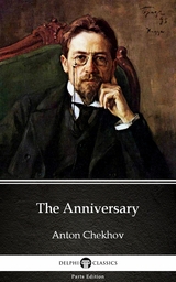 Anniversary by Anton Chekhov (Illustrated) -  ANTON CHEKHOV