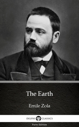 Earth by Emile Zola (Illustrated) -  Emile Zola