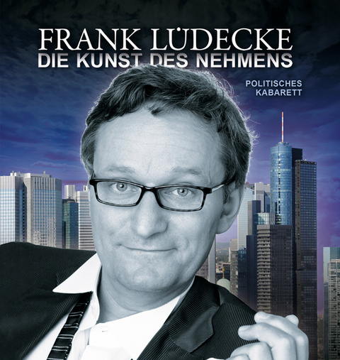 Die Kunst des Nehmens - Frank L&uuml;decke