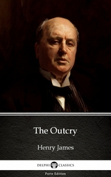 Outcry by Henry James (Illustrated) -  Henry James