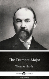Trumpet-Major by Thomas Hardy (Illustrated) -  THOMAS HARDY