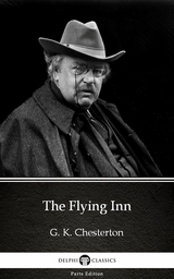 Flying Inn by G. K. Chesterton (Illustrated) -  G. K. Chesterton