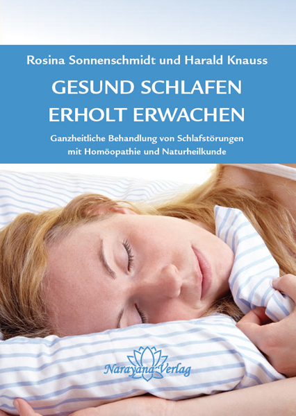 Gesund schlafen - Erholt erwachen - Harald Knauss, Rosina Sonnenschmidt