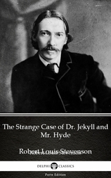 Strange Case of Dr. Jekyll and Mr. Hyde by Robert Louis Stevenson (Illustrated) -  Robert Louis Stevenson