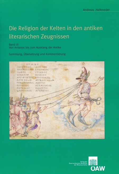 Die Religion der Kelten in den antiken literarischen Zeugnissen - Andreas Hofeneder