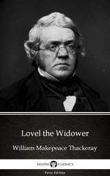 Lovel the Widower by William Makepeace Thackeray (Illustrated) -  William Makepeace Thackeray