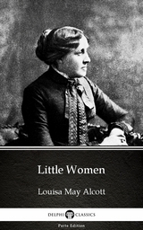 Little Women by Louisa May Alcott (Illustrated) -  LOUISA MAY ALCOTT