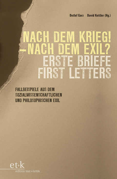 Nach dem Krieg - Nach dem Exil? Erste Briefe / First Letters - 