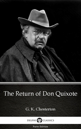 Return of Don Quixote by G. K. Chesterton (Illustrated) -  G. K. Chesterton