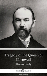Tragedy of the Queen of Cornwall by Thomas Hardy (Illustrated) -  THOMAS HARDY
