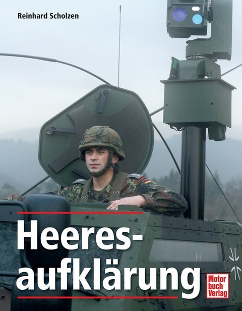 Heeresaufkl&auml;rung - Reinhard Scholzen