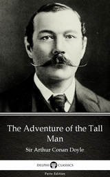 Adventure of the Tall Man by Sir Arthur Conan Doyle (Illustrated) -  Sir Arthur Conan Doyle