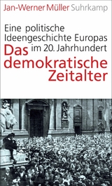 Das demokratische Zeitalter - Jan-Werner M&uuml;ller