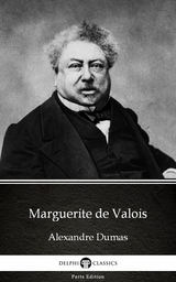 Marguerite de Valois by Alexandre Dumas (Illustrated) -  Alexandre Dumas