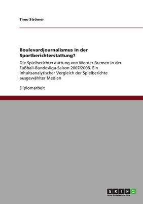 Boulevardjournalismus in der Sportberichterstattung? - Timo Str&ouml;mer