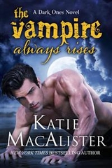 The Vampire Always Rises (Dark Ones, #11) - Katie MacAlister