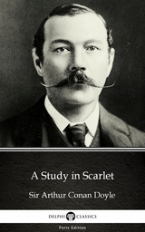 Study in Scarlet by Sir Arthur Conan Doyle (Illustrated) -  Sir Arthur Conan Doyle