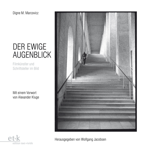 Der ewige Augenblick - Digne M. Marcovicz