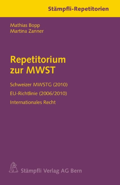 Repetitorium zur MWST - Mathias Bopp, Martina Zanner