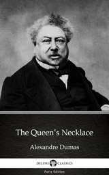 Queen's Necklace by Alexandre Dumas (Illustrated) -  Alexandre Dumas