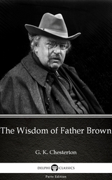 Wisdom of Father Brown by G. K. Chesterton (Illustrated) -  G. K. Chesterton