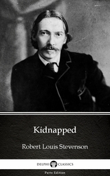Kidnapped by Robert Louis Stevenson (Illustrated) -  Robert Louis Stevenson