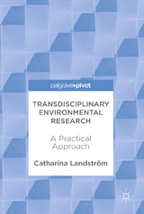 Transdisciplinary Environmental Research - Catharina Landstr&ouml;m