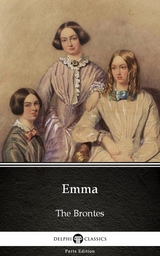 Emma by Charlotte Bronte (Illustrated) -  Charlotte Bronte