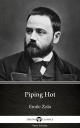 Piping Hot by Emile Zola (Illustrated) -  Emile Zola