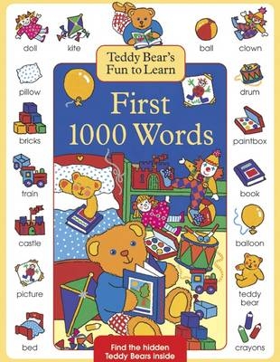 Teddy Bear's Fun to Learn First 1000 Words - Nicola Baxter