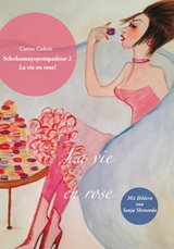 Schokomayopompadour 2 La vie en rose - Carine Cohen