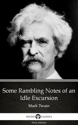 Some Rambling Notes of an Idle Excursion by Mark Twain (Illustrated) -  Mark Twain