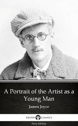 Portrait of the Artist as a Young Man by James Joyce (Illustrated) -  James Joyce
