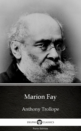Marion Fay by Anthony Trollope (Illustrated) -  Anthony Trollope