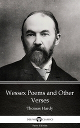 Wessex Poems and Other Verses by Thomas Hardy (Illustrated) -  THOMAS HARDY