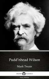 Pudd'nhead Wilson by Mark Twain (Illustrated) -  Mark Twain