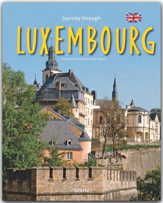 Journey through Luxemburg - Reise durch Luxemburg
