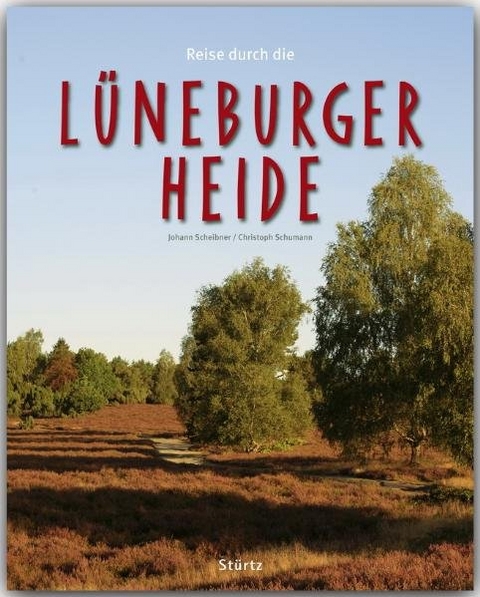 Reise durch die L&uuml;neburger Heide - Christoph Schumann